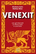 Cover-Bild zum Titel 'Venexit' von 'Giuliano Zulin, Matteo Mion'