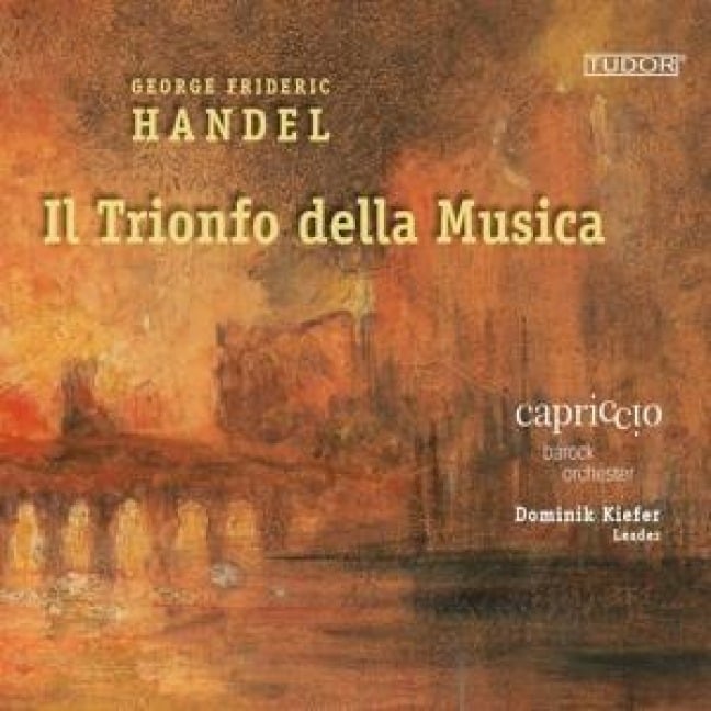 Händel: Il Trionfo della Musica - Dominik Capriccio Barockorchester/Kiefer