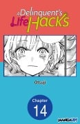 Cover-Bild zum Titel 'A Delinquent's Life Hacks #014' von 'Otsuji'