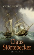 Cover-Bild zum Titel 'Claus Störtebecker (Historischer Roman)' von 'Georg Engel'
