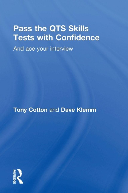 Pass the QTS Skills Tests with Confidence - Tony Cotton, Dave Klemm