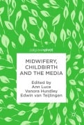 Cover-Bild zum Titel 'Midwifery, Childbirth and the Media' von ''