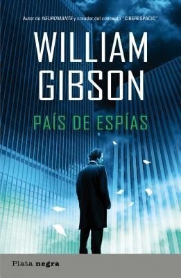 Pais de Espias = Spook Country - William Gibson