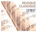 Cover-Bild zum Titel 'Spirit Of Musique Classique' von 'Various'