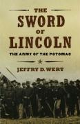 The Sword of Lincoln - Jeffry D. Wert