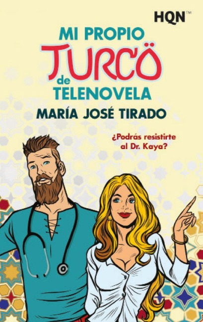 Mi propio turco de telenovela - María José Tirado
