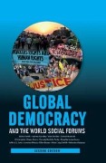 Cover-Bild zum Titel 'Global Democracy and the World Social Forums' von 'Jackie Smith, Marc Becker, Dorval Brunelle, Christopher Chase-Dunn, Donatella Della Porta'