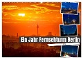 Ein Jahr Fernsehturm Berlin (Wandkalender 2024 DIN A2 quer), CALVENDO Monatskalender - Salke Hartung