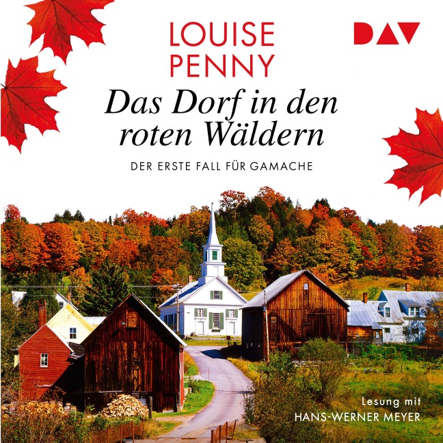 Das Dorf in den roten Wäldern. Der erste Fall für Gamache - Louise Penny