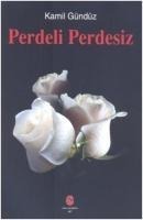 Perdeli Perdesiz - Kamil Gürbüz