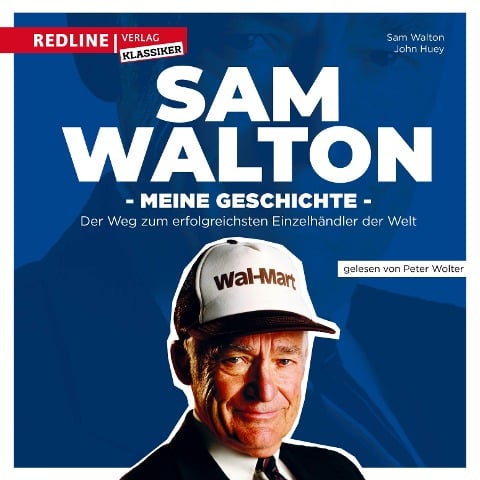 Sam Walton - John Huey, Sam Walton