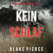 Cover-Bild zum Titel 'Kein Schlaf (Ein Valerie Law FBI-Thriller ¿ Band 4)' von 'Blake Pierce'