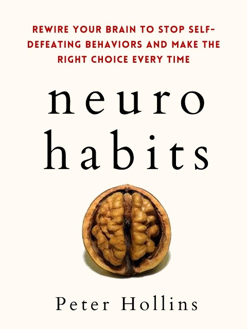 Neuro-Habits - Peter Hollins