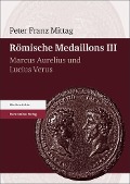 Römische Medaillons. Band 3 - Peter Franz Mittag