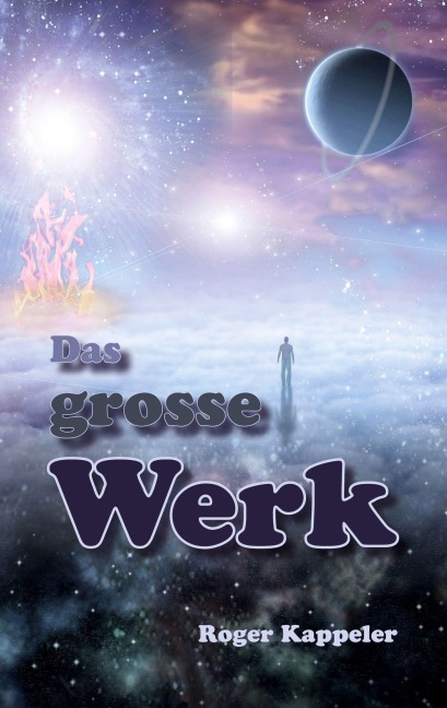 Das grosse Werk - Roger Kappeler