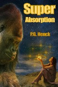 Super Absorption - P. G. Henck