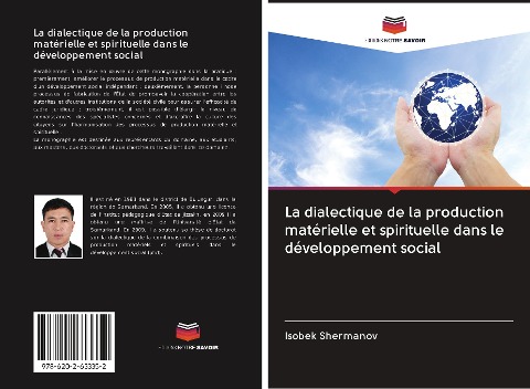 La dialectique de la production matérielle et spirituelle dans le développement social - Isobek Shermanov