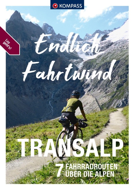 KOMPASS Endlich Fahrtwind - Transalp - Thomas Darimont, Mela Hipp, Julian Resch, Fabian Hartmann, Bernhard Elsner