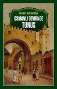 Cover-Bild zum Titel 'Osmanli Devrinde Tunus' von 'Mehmet Maksudoglu'