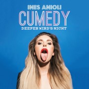 Cover-Bild zum Titel 'CUMEDY - deeper wird's nicht!' von 'Ines Anioli'