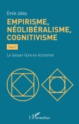 Cover-Bild zum Titel 'Empirisme, néolibéralisme, cognitivisme' von 'Emile Jalley'