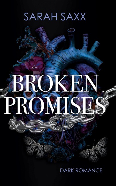 Broken Promises. Limitierte Farbschnitt-Ausgabe - Sarah Saxx