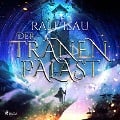 Cover-Bild zum Titel 'Der Tränenpalast' von 'Ralf Isau'