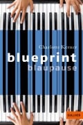 Cover-Bild zum Titel 'Blueprint Blaupause' von 'Charlotte Kerner'