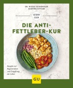 Cover-Bild zum Titel 'Die Anti-Fettleber-Kur' von 'Martina Kittler, Nicole Schaenzler'