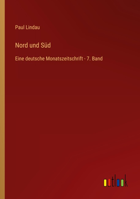 Nord und Süd - Paul Lindau