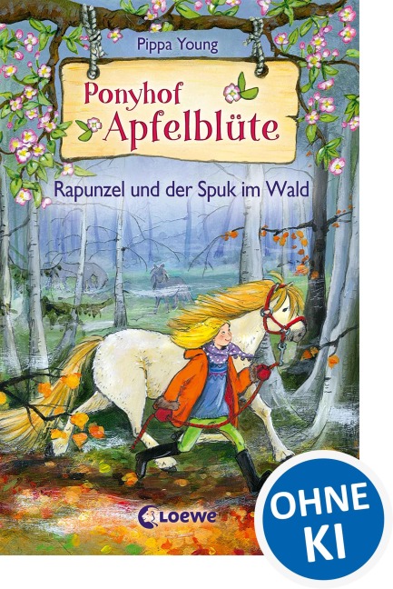 Ponyhof Apfelblüte (Band 8) - Rapunzel und der Spuk im Wald - Pippa Young