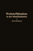 Cover-Bild zum Titel 'Die praktische Werkstoffabnahme in der Metallindustrie' von 'Ernst Damerow'