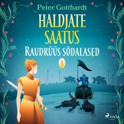 Cover-Bild zum Titel 'Haldjate saatus 1: Raudrüüs sõdalased' von 'Peter Gotthardt'