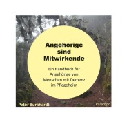 Cover-Bild zum Titel 'Angehörige sind Mitwirkende' von 'Peter Burkhardt'