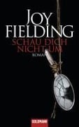 Cover-Bild zum Titel 'Schau dich nicht um' von 'Joy Fielding'