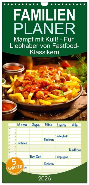 Familienplaner 2026 - Mampf mit Kult! - Für Liebhaber von Fastfood-Klassikern mit 5 Spalten (Wandkalender, 21 x 45 cm) CALVENDO - Anja Frost
