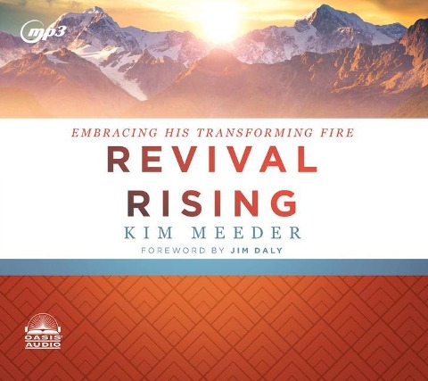 Revival Rising: Embracing His Transforming Fire - Kim Meeder