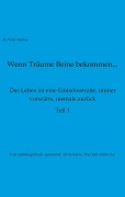 Cover-Bild zum Titel 'Wenn Träume Beine bekommen' von 'H. Peter Duhm'