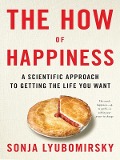 The How of Happiness - Sonja Lyubomirsky