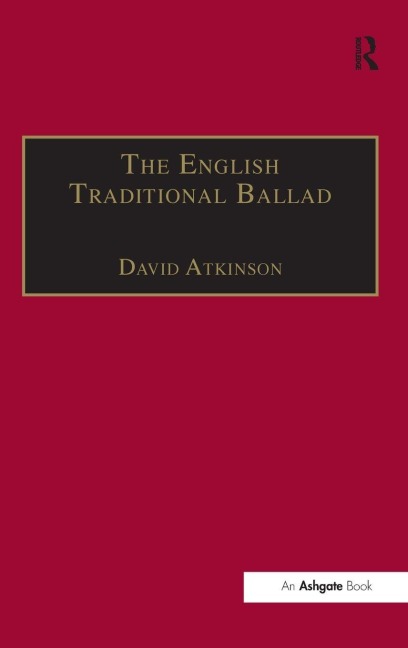 The English Traditional Ballad - David Atkinson