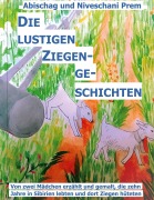 Cover-Bild zum Titel 'Die lustigen Ziegengeschichten' von 'Abischag Prem, Niveschani Prem'