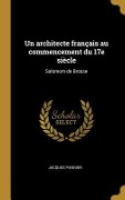 Cover-Bild zum Titel 'Un architecte français au commencement du 17e siècle' von 'Jacques Pannier'