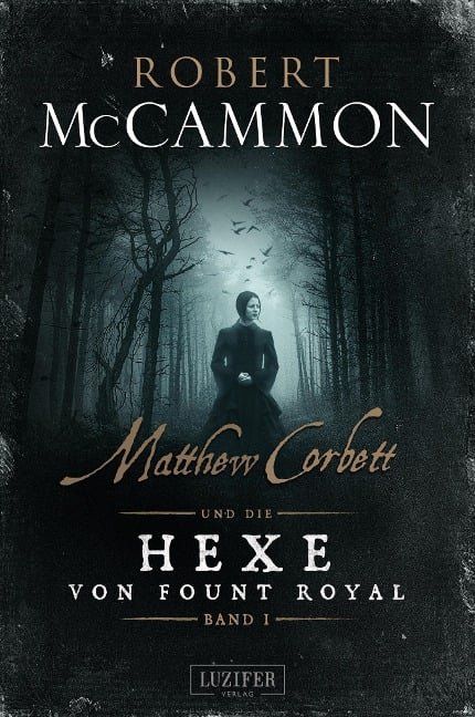 Matthew Corbett und die Hexe von Fount Royal - Band 1 - Robert McCammon