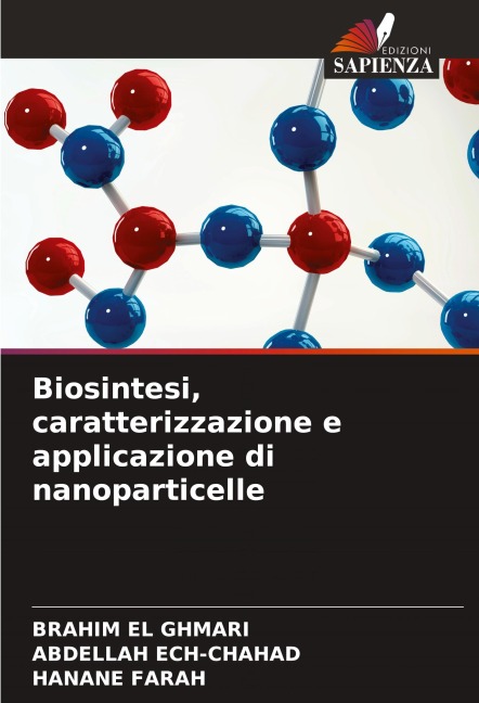 Biosintesi, caratterizzazione e applicazione di nanoparticelle - Brahim El Ghmari, Abdellah Ech-Chahad, Hanane Farah