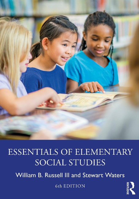 Essentials of Elementary Social Studies - William B. Russell Iii, Stewart Waters
