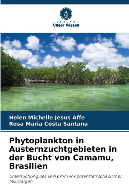 Phytoplankton in Austernzuchtgebieten in der Bucht von Camamu, Brasilien - Helen Michelle Jesus Affe, Rosa Maria Costa Santana