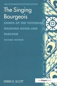 The Singing Bourgeois - Derek B. Scott