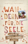 Cover-Bild zum Titel 'Pfälzerwald. Wandern für die Seele' von 'Heidi Maria Kuhnle, Martin Kuhnle'
