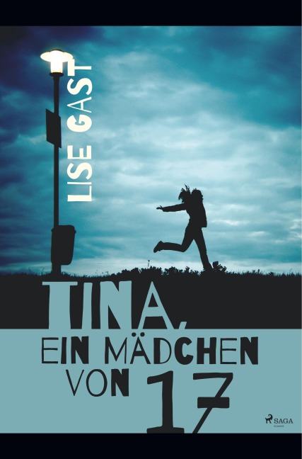 Tina, ein Mädchen von 17 - Lise Gast