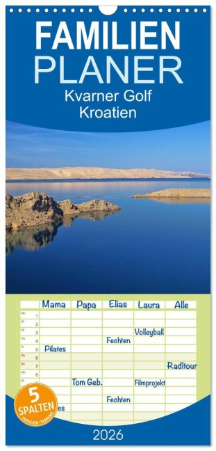 Familienplaner 2026 - Kvarner Golf - Kroatien mit 5 Spalten (Wandkalender, 21 x 45 cm) CALVENDO - LianeM LianeM
